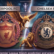 Liverpool vs Chelsea Prediction and Betting Tips: Red Meets Blue At Anfield In Battle For European Places