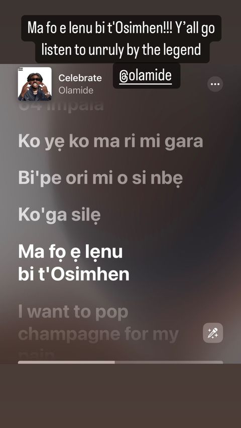 The lyrics about Osimhen by Olamide are from the track titled Celebrate on the unruly album.