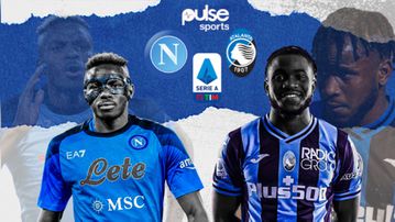 Napoli vs Atalanta: Osimhen vs Lookman takes centre stage in Naples