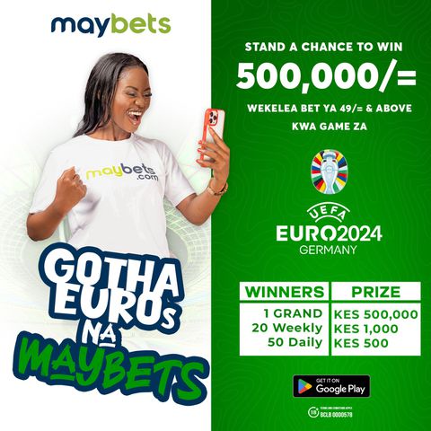 Win Big with Maybets: Your Chance to turn Ksh49 into Ksh500k on Euro 2024 Matches