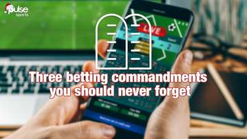 Three betting commandments you should never forget