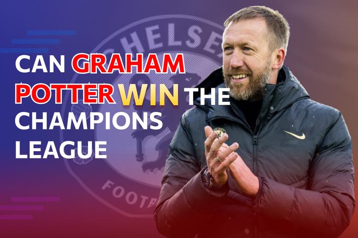 CROSS FIRE: Can Graham Potter win this season's UEFA Champions League with Chelsea?