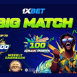 Big Match from 1xBet is your opportunity to get more vivid emotions!