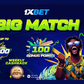 Big Match from 1xBet is your opportunity to get more vivid emotions!