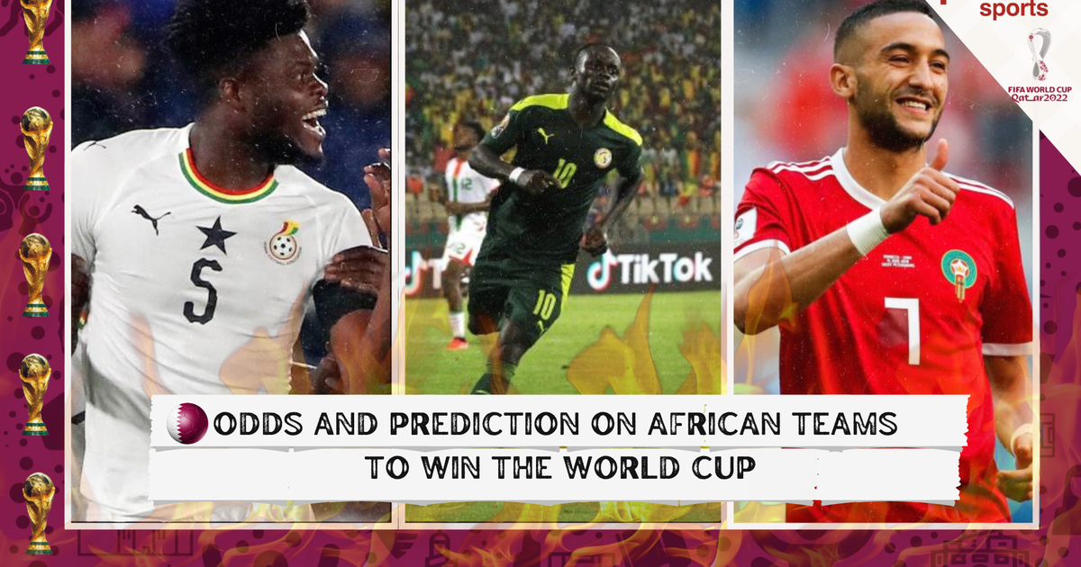 Qatar 2022: Odds and prediction on African teams to win the World Cup ...