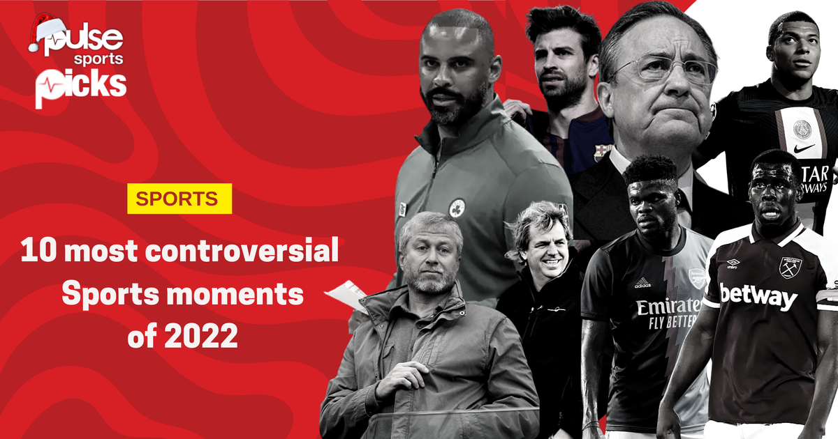 10 most controversial Sports moments of 2022 | Pulse Sports Nigeria