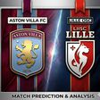 Aston Villa vs Lille prediction and betting tips: Emery's European Pedigree Tested in High-Stakes Villa Park Decider