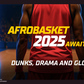 Basketball celebration: everything you need to know about FIBA AfroBasket 2025