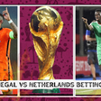 Senegal v Netherlands betting tips and odds