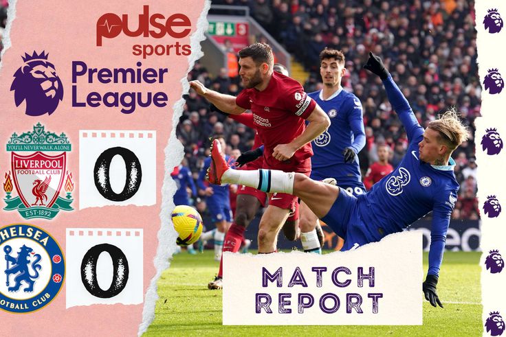 Havertz denied early goal for Chelsea in Anfield stalemate