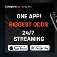 Eight (8) reasons to download the LiveScore Bet App