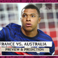 France vs Australia: World Cup 2022 Prediction, Kick-off time, team news and H2H