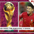 Betting tips and odds for Portugal v Ghana