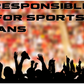 A Guide to Responsible Betting for Sports Fans