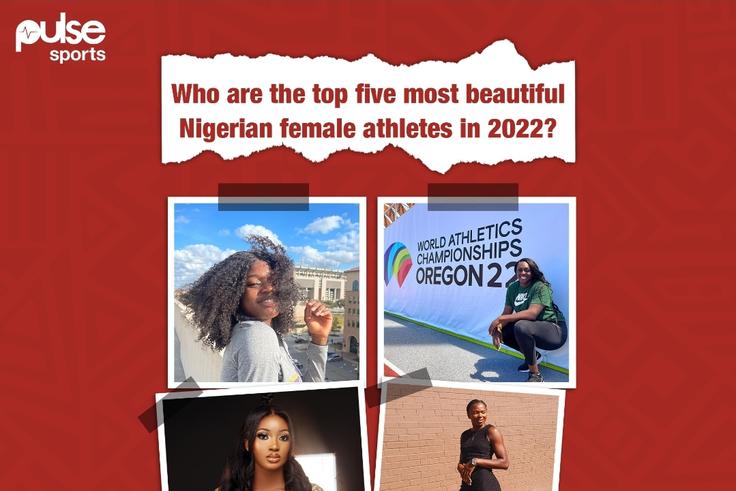 Top five most beautiful Nigerian female athletes in 2022