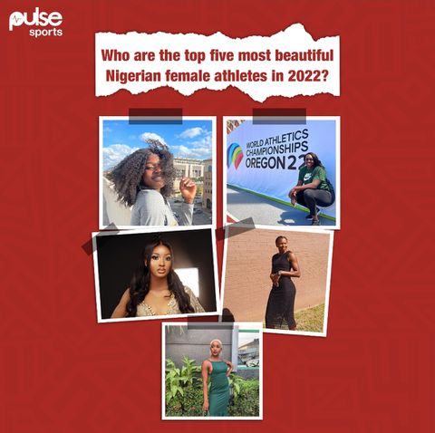 Top five most beautiful Nigerian female athletes in 2022