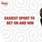 Easiest sport to bet on and win