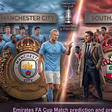 Manchester City vs Southampton Prediction and Betting Tips: High-Flying Saints Eyeing Another FA Cup Upset Against Premier League Juggernauts