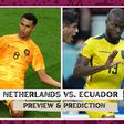 Netherlands vs Ecuador: Oranje and La Tri battle for supremacy in Group A