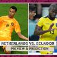Netherlands vs Ecuador: Oranje and La Tri battle for supremacy in Group A