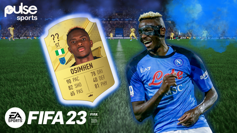 FIFA 23: How good is Super Eagles and Napoli star Victor Osimhen?