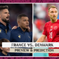 France vs Denmark; Match Preview