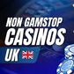 Choosing Between GamStop and Non-GamStop Casinos