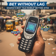 Bet Without Lag: A Guide to Nigeria's Best "Old Mobile" Betting Sites