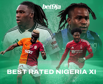 This Is The Best Rated Nigerian XI In Europe For 2024/25