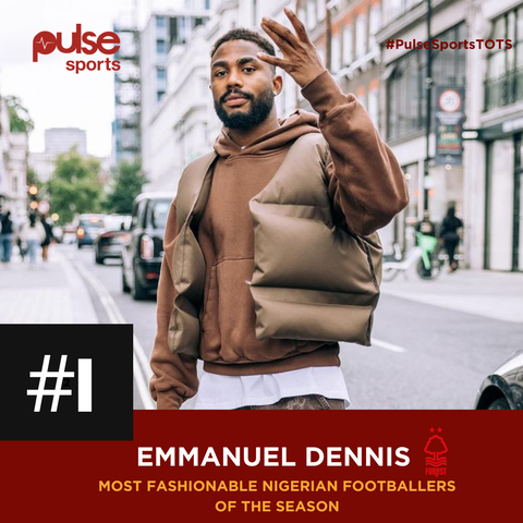 Emmanuel Dennis has been crowned the no.1 most fashionable Nigerian footballer of the 2022/23 season.