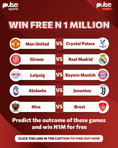 Pulse Sports prediction game: Enter your week 7 predictions for a chance to win ₦‎1 million