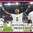 Ghana battle South Korea looking to avoid 'k-drama' in Qatar
