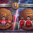 Atletico Madrid vs Arsenal Prediction and Betting Tips: UCL Nearly Men Battle For Semifinal First Leg Advantage