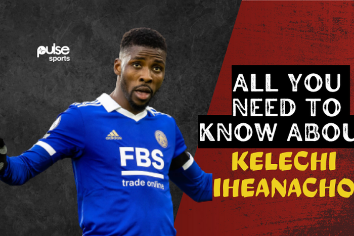 All you need to know about Kelechi Iheanacho
