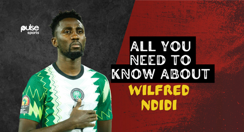Wilfred Ndidi: All you need to know about the Super Eagles midfield general