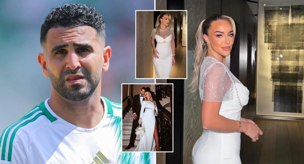 Riyad Mahrez set to marry his Christian wife Taylor Ward for a 3rd time ...