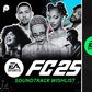 FC 25 Soundtrack: 20 songs we want to see in EA SPORTS’ forthcoming release