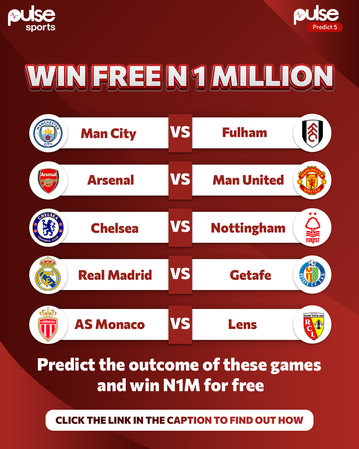 Pulse Sports prediction game: Enter your week 4 predictions for a chance to win ₦‎1 million