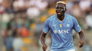 €200m for one foot — Napoli set new Osimhen price tag
