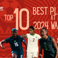 TOP 10 BEST PLAYERS WAFCON 2024 | Imago, CAF