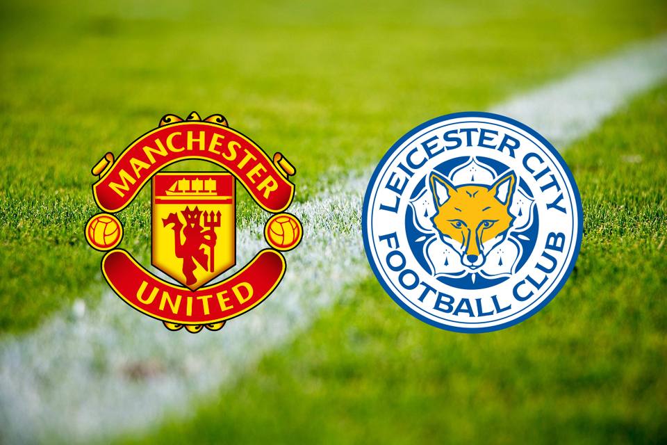 Manchester United – Leicester City