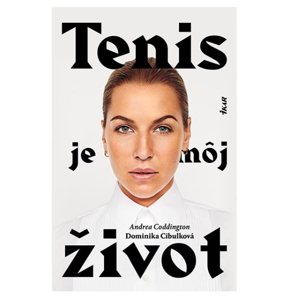 Kniha Dominiky Cibulkovej - Tenis je môj život.