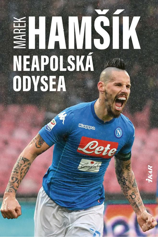 Marek Hamšík - Neapolská odysea.