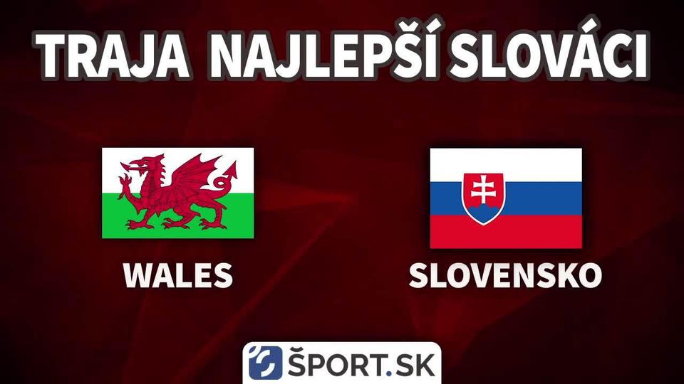 VIDEO: Traja najlepší Slováci v zápase s Walesom