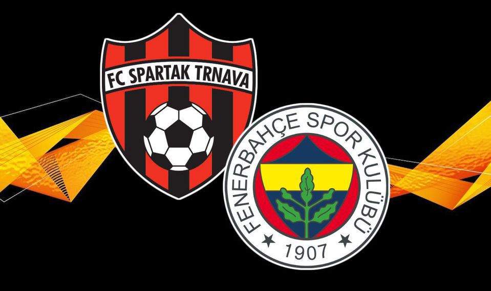 ONLINE: FC Spartak Trnava - Fenerbahce Istanbul