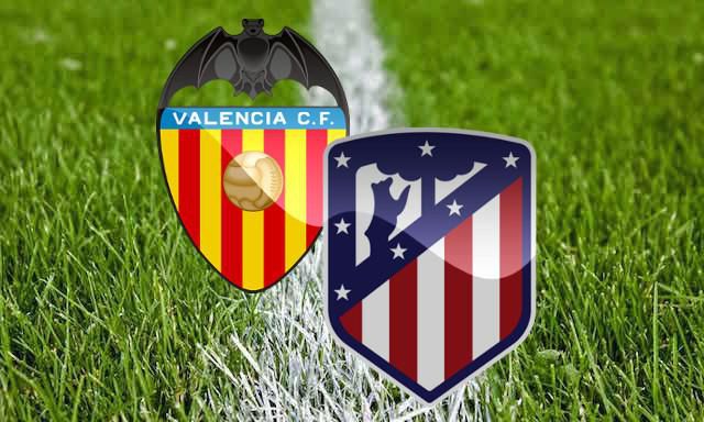 Valencia CF - Atletico Madrid ONLINE