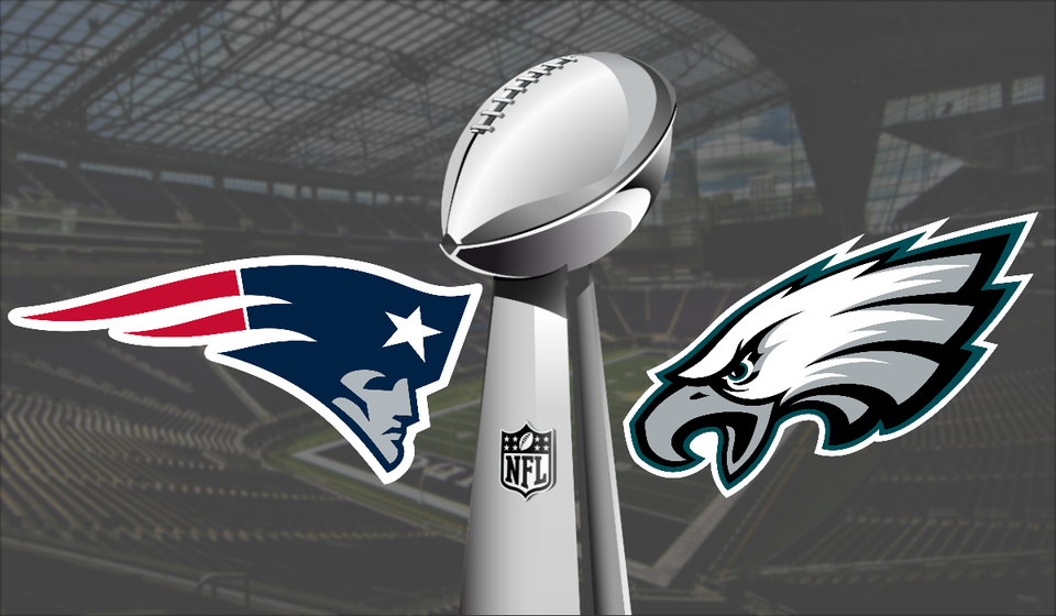 Super Bowl: New England Patriots vs. Philadelphia Eagles