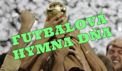 Futbalová hymna dňa: Celebrate the day... alebo Zeit, dass sich was dreht