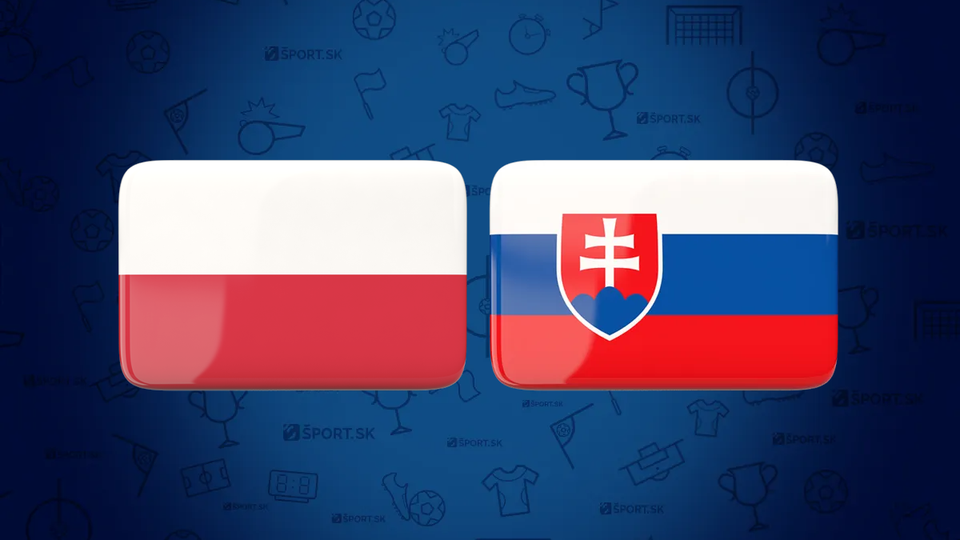 ONLINE: Poľsko - Slovensko