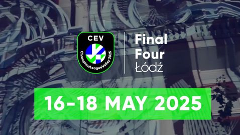  Лодз приема финалната четворка в Шампионската лига при мъжете 